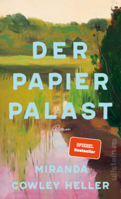 Cover vom Roman Der Papierpalast von Miranda Cowley Heller